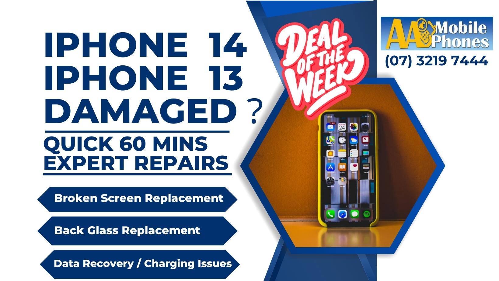 Deal of the week Repair Broken iPhone 14 & iPhone 13 AA Mobile